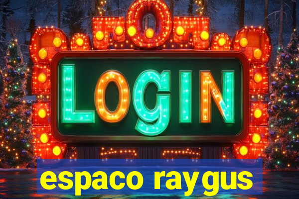 espaco raygus